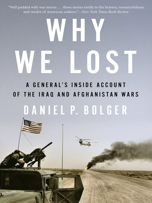 Title details for Why We Lost by Daniel P. Bolger - Wait list